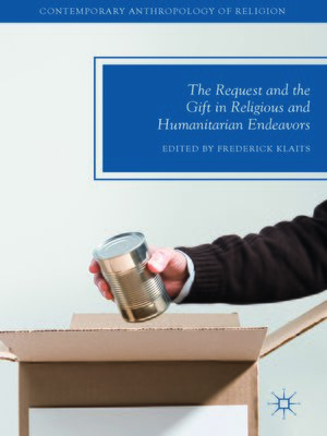 cover image of The Request and the Gift in Religious and Humanitarian Endeavors